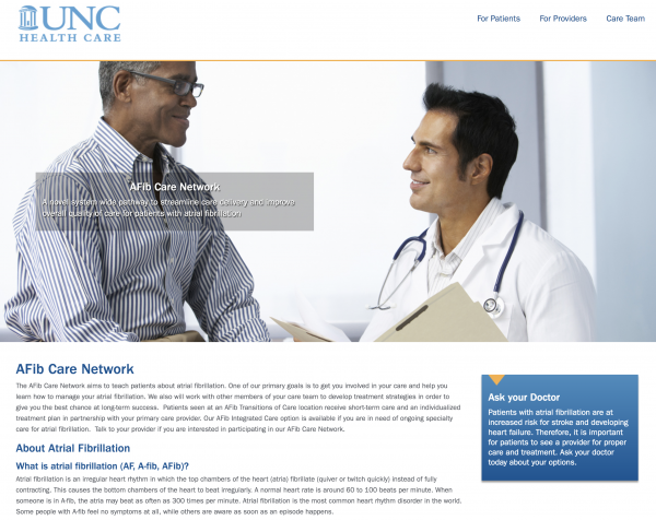 Check out the UNC AFib Care Network website at: www.unchealthcare.org/a-fib-care-network/
